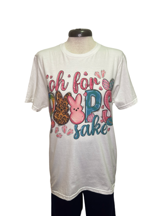 Oh For Peeps Sake Tshirt