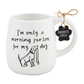 Morning Person Resist Dog Mug